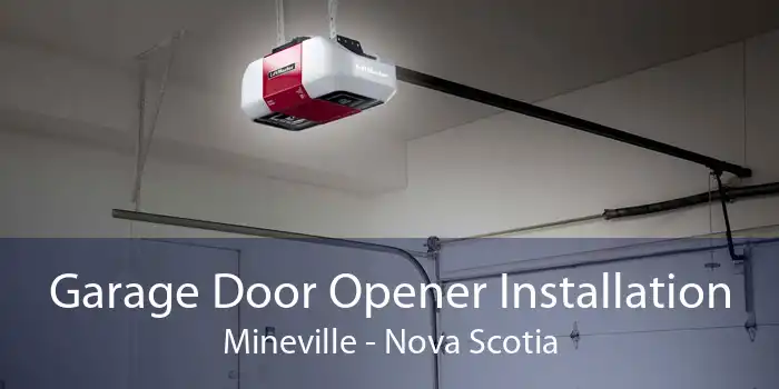 Garage Door Opener Installation Mineville - Nova Scotia