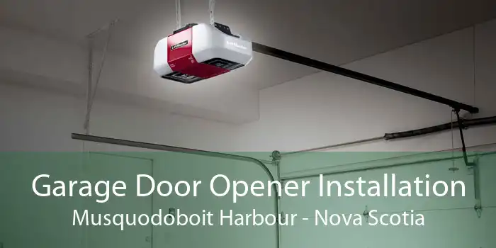 Garage Door Opener Installation Musquodoboit Harbour - Nova Scotia