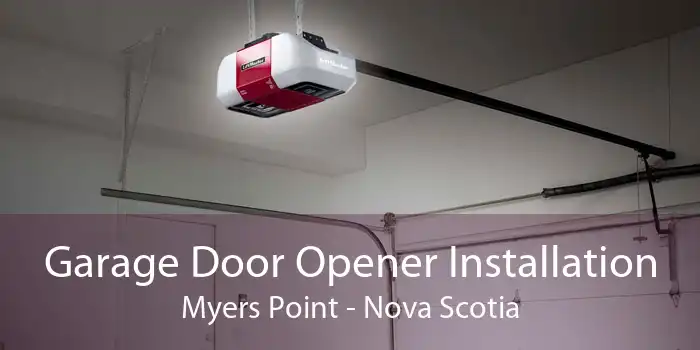 Garage Door Opener Installation Myers Point - Nova Scotia