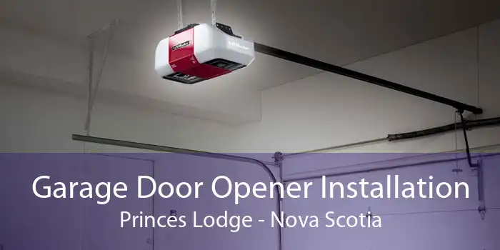Garage Door Opener Installation Princes Lodge - Nova Scotia