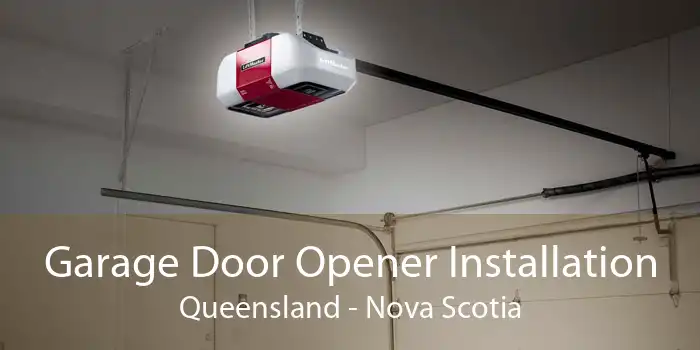 Garage Door Opener Installation Queensland - Nova Scotia
