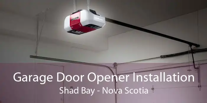 Garage Door Opener Installation Shad Bay - Nova Scotia