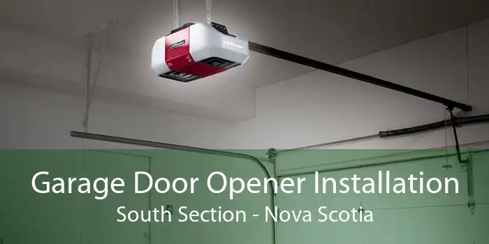 Garage Door Opener Installation South Section - Nova Scotia