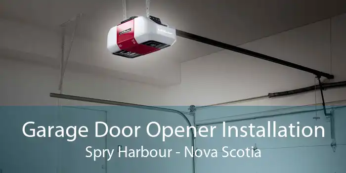 Garage Door Opener Installation Spry Harbour - Nova Scotia