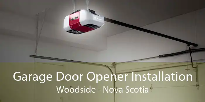 Garage Door Opener Installation Woodside - Nova Scotia