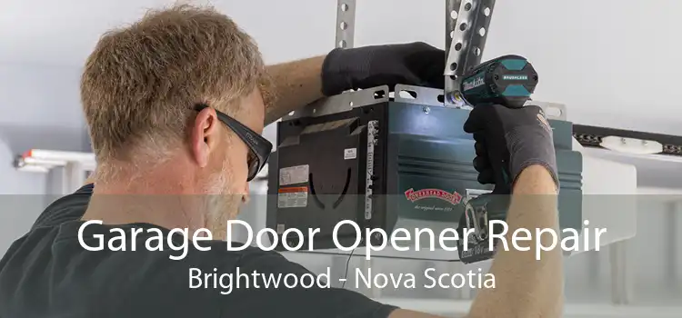 Garage Door Opener Repair Brightwood - Nova Scotia