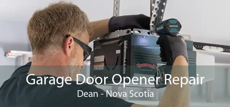 Garage Door Opener Repair Dean - Nova Scotia