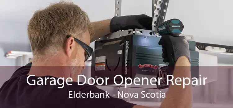 Garage Door Opener Repair Elderbank - Nova Scotia