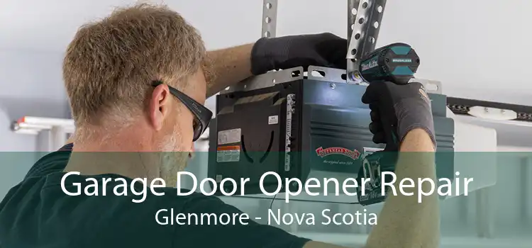 Garage Door Opener Repair Glenmore - Nova Scotia