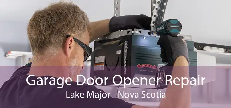 Garage Door Opener Repair Lake Major - Nova Scotia