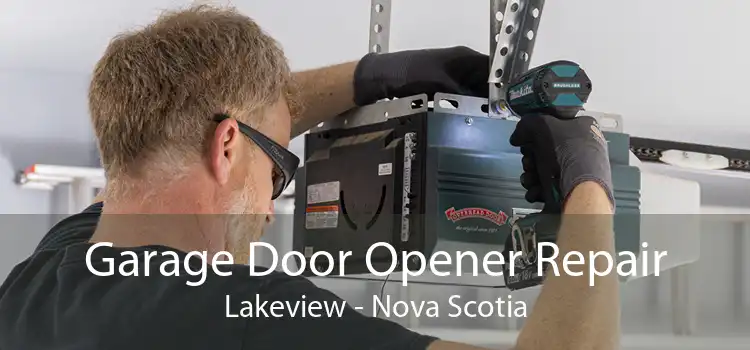 Garage Door Opener Repair Lakeview - Nova Scotia