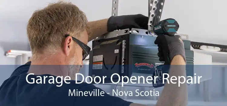 Garage Door Opener Repair Mineville - Nova Scotia