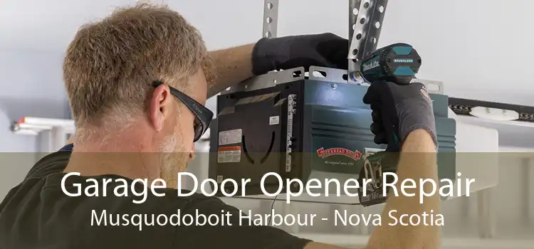 Garage Door Opener Repair Musquodoboit Harbour - Nova Scotia