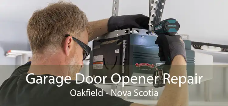 Garage Door Opener Repair Oakfield - Nova Scotia