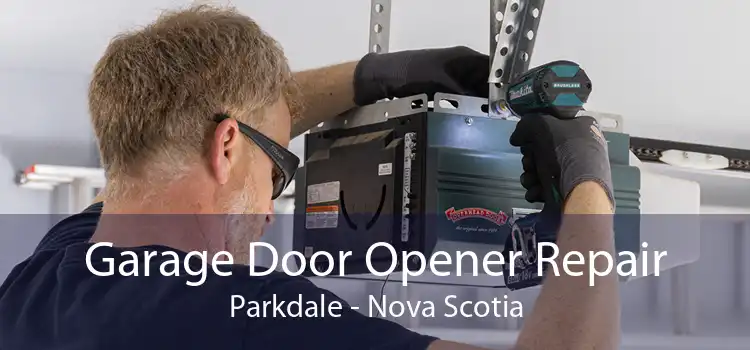 Garage Door Opener Repair Parkdale - Nova Scotia