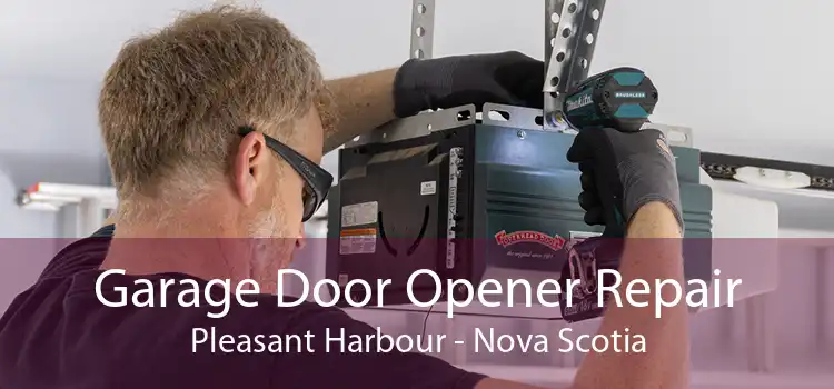Garage Door Opener Repair Pleasant Harbour - Nova Scotia