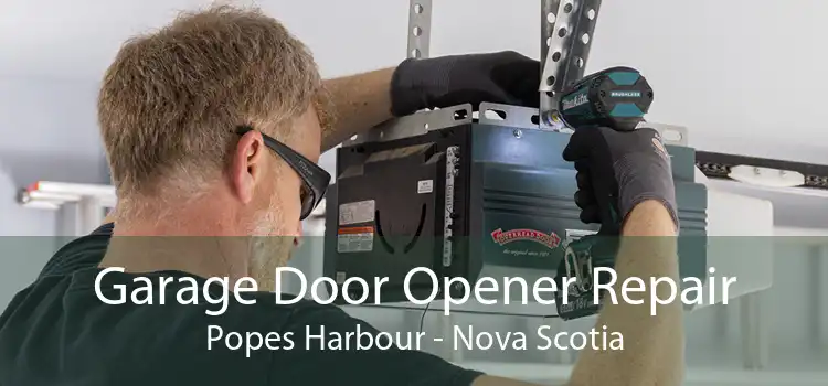 Garage Door Opener Repair Popes Harbour - Nova Scotia