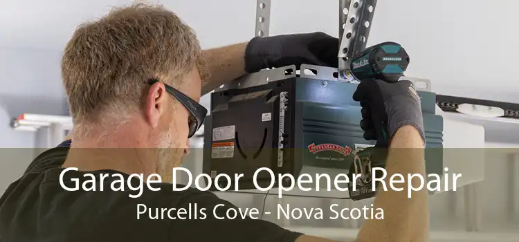 Garage Door Opener Repair Purcells Cove - Nova Scotia