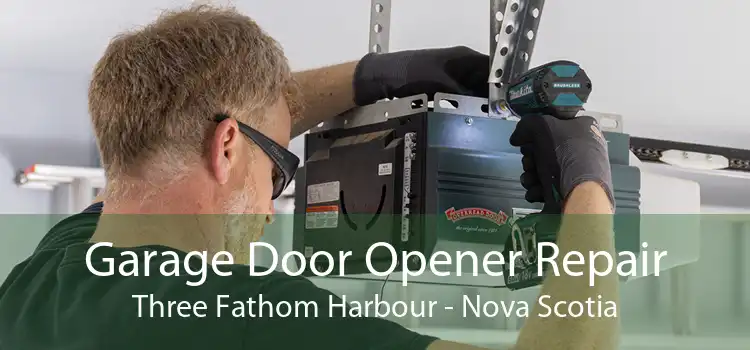 Garage Door Opener Repair Three Fathom Harbour - Nova Scotia