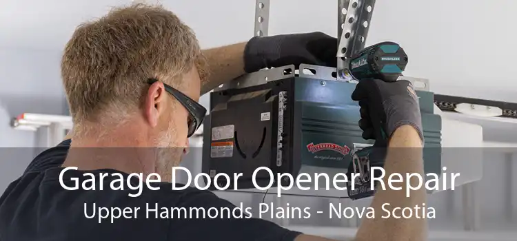 Garage Door Opener Repair Upper Hammonds Plains - Nova Scotia