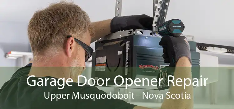 Garage Door Opener Repair Upper Musquodoboit - Nova Scotia