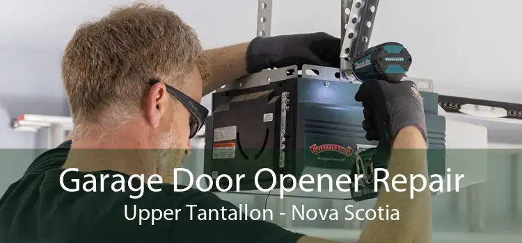 Garage Door Opener Repair Upper Tantallon - Nova Scotia