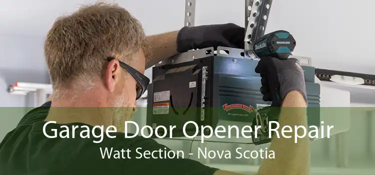Garage Door Opener Repair Watt Section - Nova Scotia