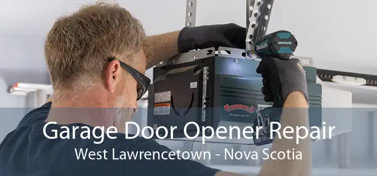 Garage Door Opener Repair West Lawrencetown - Nova Scotia