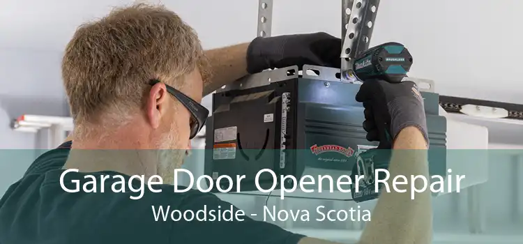 Garage Door Opener Repair Woodside - Nova Scotia
