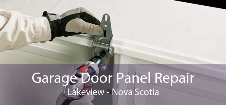 Garage Door Panel Repair Lakeview - Nova Scotia