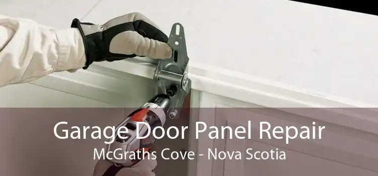 Garage Door Panel Repair McGraths Cove - Nova Scotia