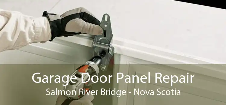 Garage Door Panel Repair Salmon River Bridge - Nova Scotia
