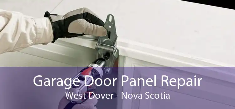 Garage Door Panel Repair West Dover - Nova Scotia