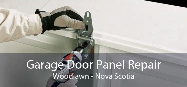 Garage Door Panel Repair Woodlawn - Nova Scotia