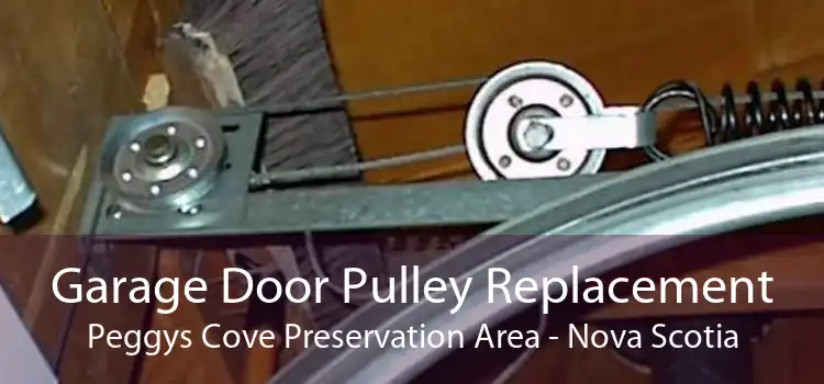 Garage Door Pulley Replacement Peggys Cove Preservation Area - Nova Scotia
