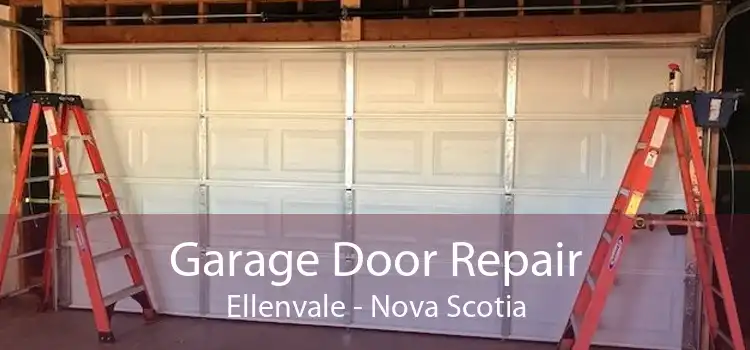 Garage Door Repair Ellenvale - Nova Scotia