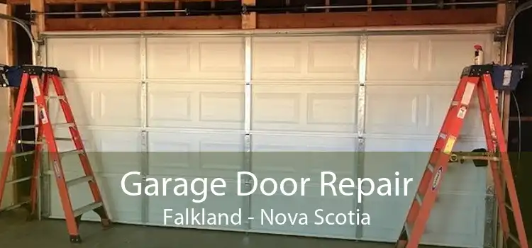 Garage Door Repair Falkland - Nova Scotia