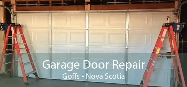 Garage Door Repair Goffs - Nova Scotia