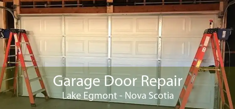 Garage Door Repair Lake Egmont - Nova Scotia