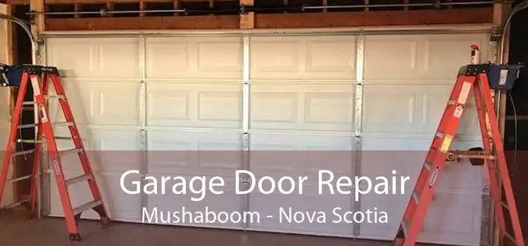 Garage Door Repair Mushaboom - Nova Scotia
