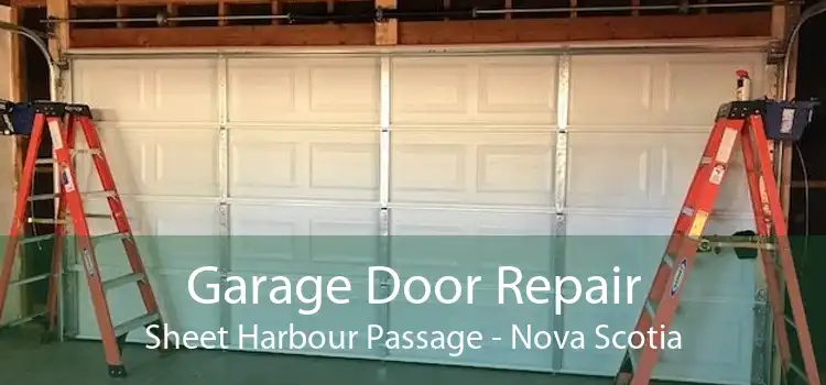 Garage Door Repair Sheet Harbour Passage - Nova Scotia