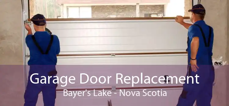 Garage Door Replacement Bayer's Lake - Nova Scotia
