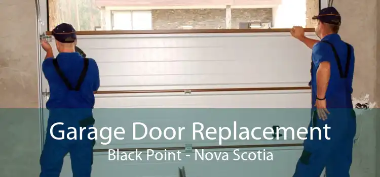 Garage Door Replacement Black Point - Nova Scotia