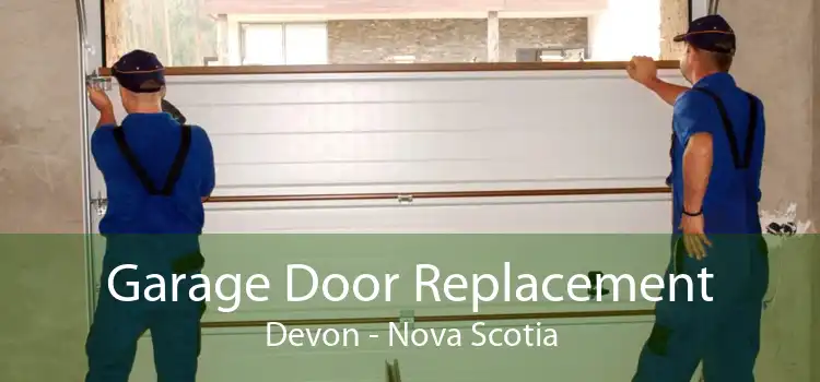 Garage Door Replacement Devon - Nova Scotia