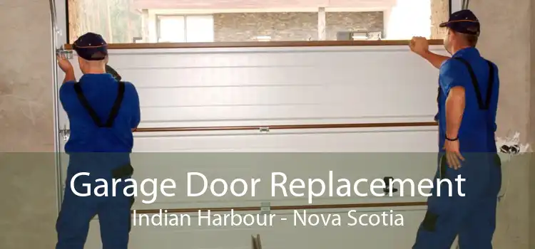 Garage Door Replacement Indian Harbour - Nova Scotia