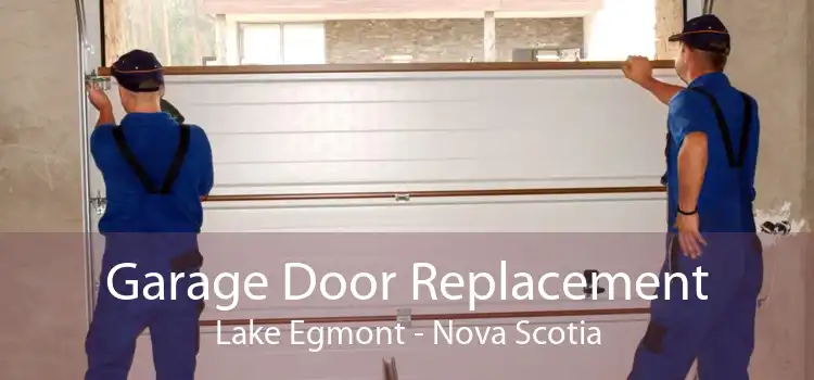 Garage Door Replacement Lake Egmont - Nova Scotia