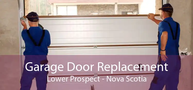 Garage Door Replacement Lower Prospect - Nova Scotia