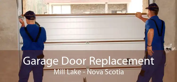 Garage Door Replacement Mill Lake - Nova Scotia