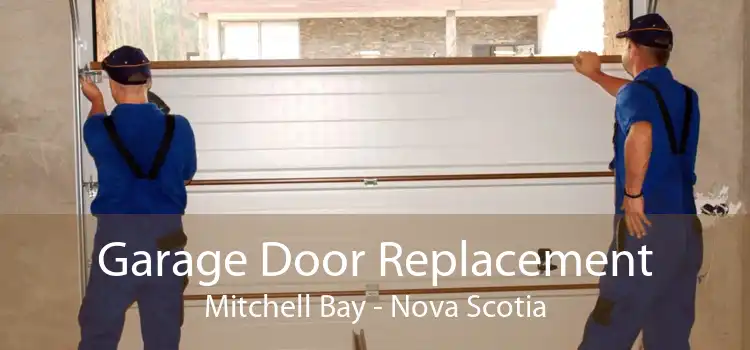 Garage Door Replacement Mitchell Bay - Nova Scotia