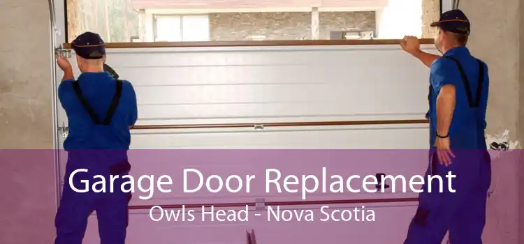 Garage Door Replacement Owls Head - Nova Scotia